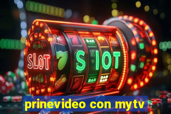 prinevideo con mytv